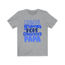Load image into Gallery viewer, Grandpa Gramps Pops Grandfather Papa Short Sleeve Tee