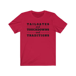 Tailgates Touchdowns and Traditions Football Jersey Short Sleeve Tee