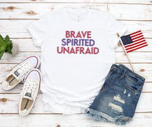 Load image into Gallery viewer, Brave Spirited Unafraid II America Patriotic Unisex Jersey Short Sleeve Tee