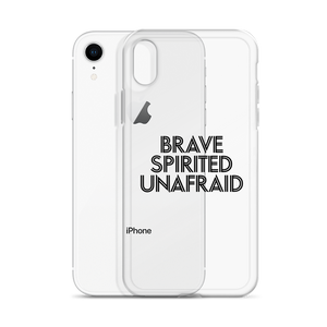 Brave, Spirited, Unafraid Phone Case